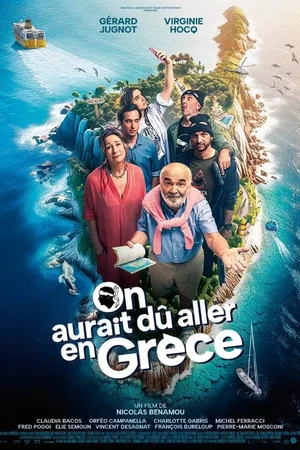 Affiche du film : On aurait dû aller en Grèce