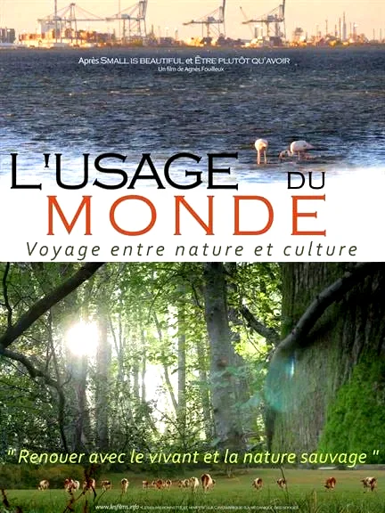 Affiche du film : L'Usage du monde, voyage entre nature et culture