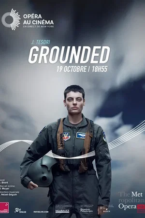 Affiche du film : The Metropolitan Opera: Grounded
