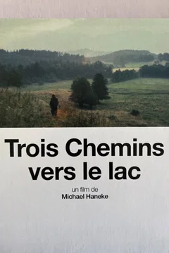 Affiche du film Trois Chemins vers le lac