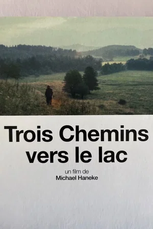 Affiche du film : Trois Chemins vers le lac