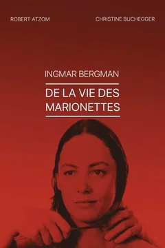 Affiche du film De la vie des marionnettes