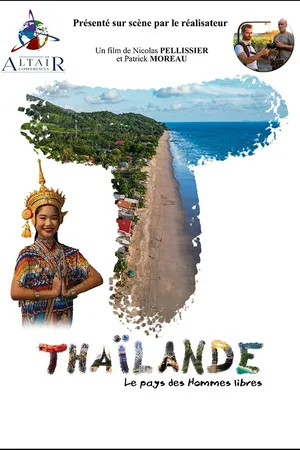 Affiche du film : Thaïlande, le pays des Hommes libres