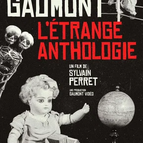 Photo du film : Gaumont, l'étrange anthologie