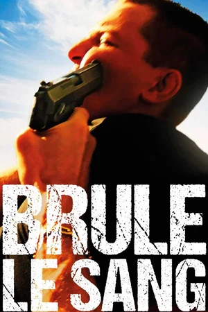 Photo du film : Brûle le sang