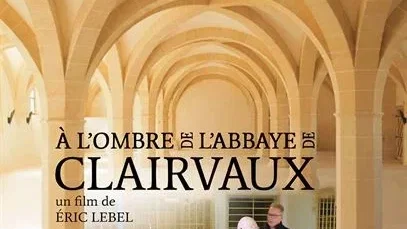 Affiche du film : À l'ombre de l'abbaye de Clairvaux