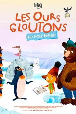 Affiche du film : Les Ours gloutons au Pôle Nord