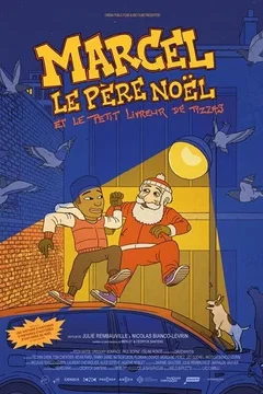Affiche du film Marcel le Père Noël et le petit livreur de pizzas