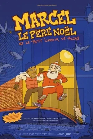 Affiche du film : Marcel le Père Noël et le petit livreur de pizzas