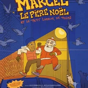 Photo du film : Marcel le Père Noël et le petit livreur de pizzas