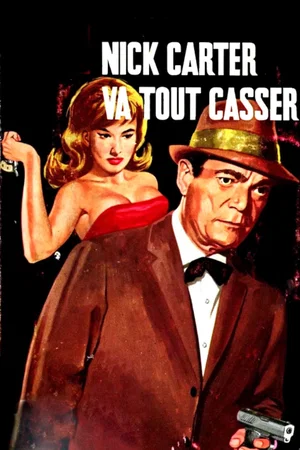 Affiche du film : Nick carter va tout casser