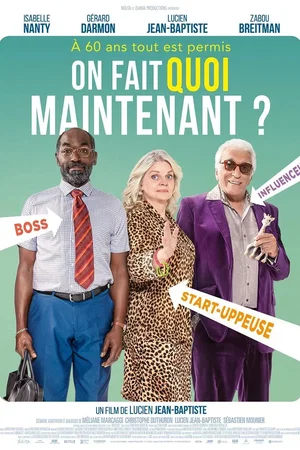 Affiche du film : On fait quoi maintenant ?