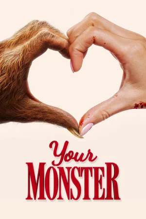 Affiche du film : Your Monster