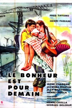 Affiche du film Le bonheur est pour demain