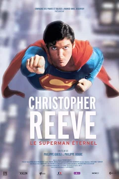 Affiche du film Christopher Reeve : Le Superman Éternel