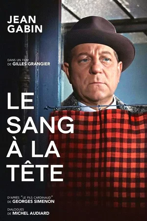 Photo du film : Le sang à la tete
