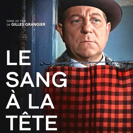 Miniature photo du film : Le sang à la tete