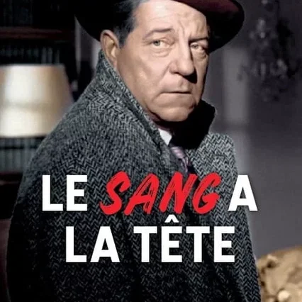 Miniature photo du film : Le sang à la tete