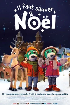 Affiche du film = Il faut sauver Noël