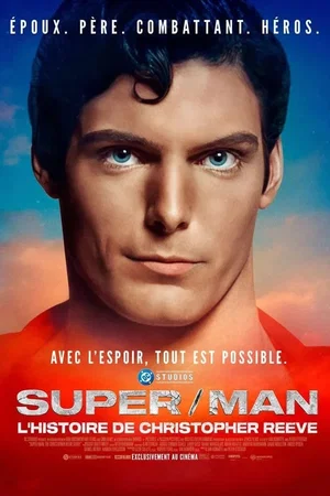 Affiche du film : Super/Man: L'histoire de Christopher Reeve