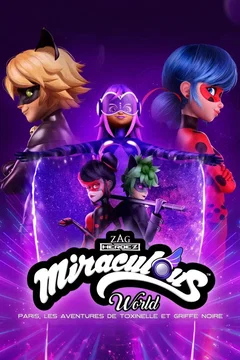Affiche du film Miraculous World : Paris, Les Aventures de Toxinelle et Griffe Noire