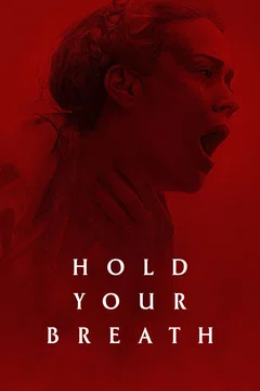 Affiche du film Hold Your Breath