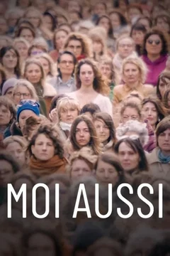 Affiche du film = Moi aussi