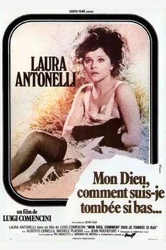 Affiche du film Mon dieu, comment suis-je tombé si bas ?