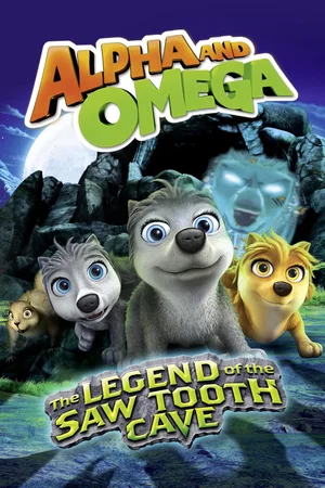Affiche du film : Alpha et Omega 4 : La Légende de la Caverne Hantée