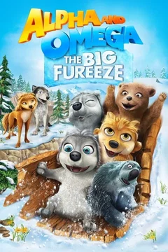 Affiche du film Alpha et Oméga 7 : Le Grand Frrroid