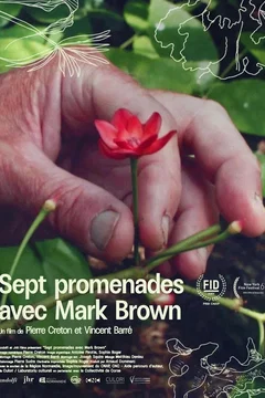 Affiche du film Sept promenades avec Mark Brown