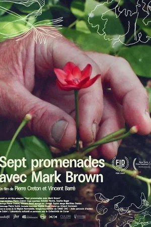 Affiche du film : Sept promenades avec Mark Brown