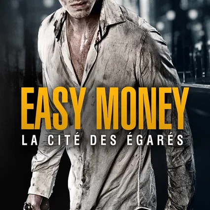 Miniature photo du film : Easy Money : La cité des égarés