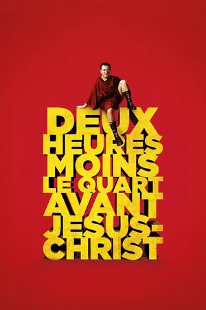 Photo du film : Deux Heures moins le quart avant Jésus-Christ