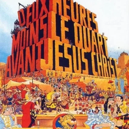 Miniature photo du film : Deux Heures moins le quart avant Jésus-Christ