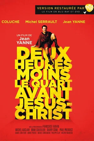 Photo du film : Deux Heures moins le quart avant Jésus-Christ
