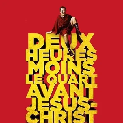 Miniature photo du film : Deux Heures moins le quart avant Jésus-Christ