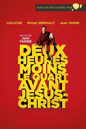 Photo du film : Deux Heures moins le quart avant Jésus-Christ