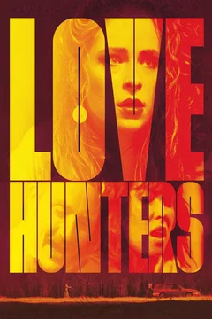 Affiche du film Love Hunters