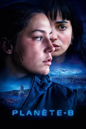 Affiche du film : Planète B