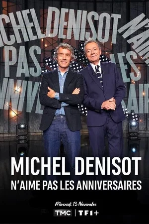 Affiche du film : Michel Denisot n'aime pas les anniversaires