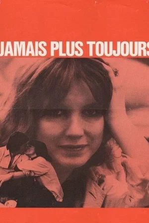 Affiche du film : Jamais plus toujours