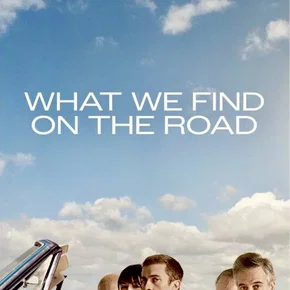 Photo du film : What We Find on the Road