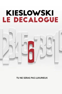 Affiche du film Le Décalogue 6, tu ne seras pas luxurieux