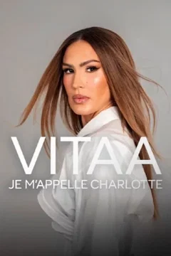 Affiche du film Vitaa, je m’appelle Charlotte