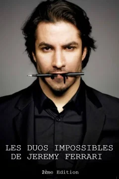 Affiche du film Les duos impossibles de Jérémy Ferrari : 2ème édition