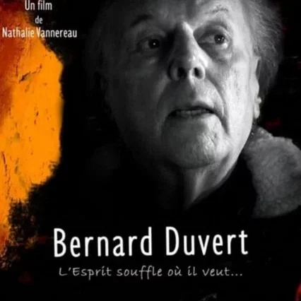 Miniature photo du film : Bernard Duvert, l'Esprit souffle où il veut