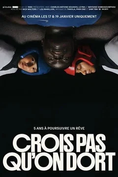 Affiche du film = Crois pas qu'on dort
