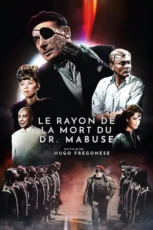 Affiche du film : Le Rayon De La Mort Du Dr. Mabuse