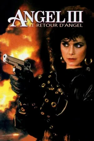 Affiche du film : Angel 3 - Le Retour d'Angel